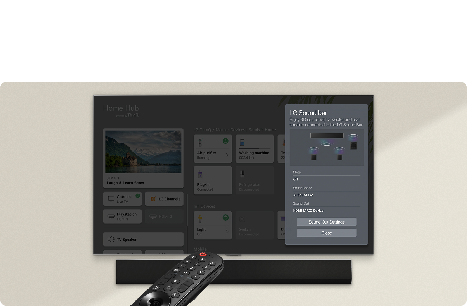 TV 화면에 Home Hub powered by ThinQ라는 제목과 함께 다양한 기기와 서비스가 표시되어 있습니다. DTV 6-1 Laugh & Learn Show라는 프로그램이 보이며, Antenna, LG Channels, Playstation, TV Speaker 등의 옵션이 있습니다. LG Sound bar 설정 창이 열려 있으며, Enjoy 3D sound with a woofer and rear speaker connected to the LG Sound Bar라는 설명이 있습니다. Mute, Sound Mode, Sound Out 등의 설정 옵션이 포함되어 있으며, Sound Out Settings와 Close 버튼이 있습니다. TV 아래에는 리모컨이 놓여 있습니다.