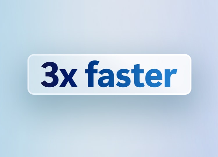 파란색 그러데이션 배경 위에 ‘3x faster’라는 문구가 적힌 흰색 버튼형 그래픽. 성능이 기존보다 세 배 빠르다는 점을 강조하는 이미지.