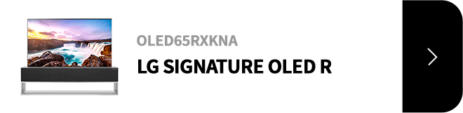 LG SIGNATURE OLED R / OLED65RXKNA / 제품보러가기