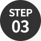 STEP 03