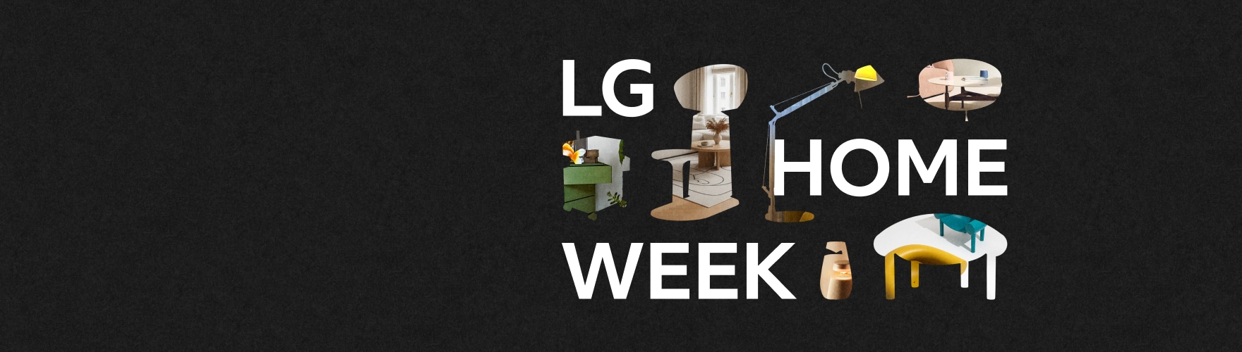 검정색 배경에  'LG Home Week' 로고와 가구 실루엣이 배치되어 있다.